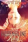 Adrenaline Rush by Cindy M. Hogan