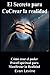 El Secreto para CoCrear la Realidad Como usar el poder Psicoe... by Evan Levine