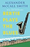 Bertie Plays the ...
