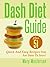 Dash Diet + 51 Delicious Dash Diet Recipes Guaranteed To Improve Your Health! (*Special Edition*)
