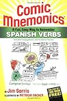 Comic Mnemonics: A Fun, Easy Way to Remember Spanish Verbs