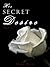 His Secret Desire by Alana Davis His Secret Desire by Alana Davis