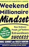 Weekend Millionaire Mindset: How Ordinary People Can Achieve Extraordinary Success Weekend Millionaire Mindset: How Ordinary People Can Achieve Extraordinary Success