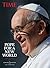 TIME Pope for a New World by Howard Chua-Eoan