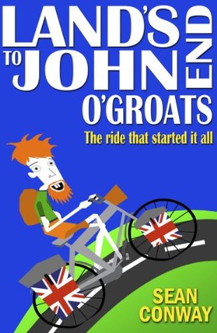 Land's End to John O'Groats: The ride that started it all (Kindle Edition)