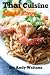 Thai Cuisine Made Easy (Easy Thai Recipes Book 1)