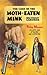 The Case of the Moth-Eaten Mink by Erle Stanley Gardner The Case of the Moth-Eaten Mink by Erle Stanley Gardner