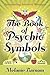 The Book of Psychic Symbols by Melanie Barnum
