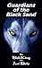 Guardians of the Black Sand by Bob King