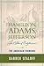 Hamilton, Adams, Jefferson: The Politics of Enlightenment and the American Founding