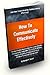How To Communicate Effectively; Develop Positive Relationships And Learn Effective Communication Skills With This Guide To Building Rapport, Empathy, Creating Partnerships And More!