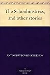 The Schoolmistress, and other stories