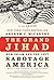 The Grand Jihad: How Islam and the Left Sabotage America