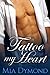 Tattoo My Heart by Mia Dymond