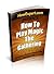 How To Play Magic The Gathering - Your Step-By-Step Guide To Playing Magic The Gathering