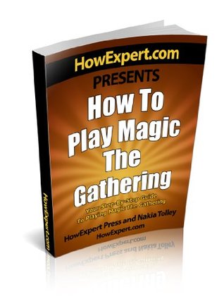 How To Play Magic The Gathering - Your Step-By-Step Guide To Playing ...