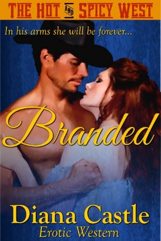 Branded (The Hot & Spicy West #3)