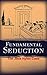 Fundamental Seduction: The Jack Hyles Case Abridged & Annotated