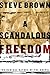 A Scandalous Freedom