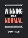 Winning Isn't Normal: Meditations on the Art of Ass-Kicking