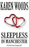 Sleepless in Manchester by Karen  Woods