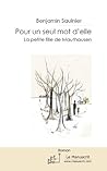 Pour un seul mot d'elle by Saulnier Benjamin