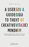 A User Guide to the Creative Mind by Dave Birss