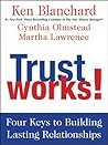 Book cover for Trust Works!: Four Keys to Building Lasting Relationships