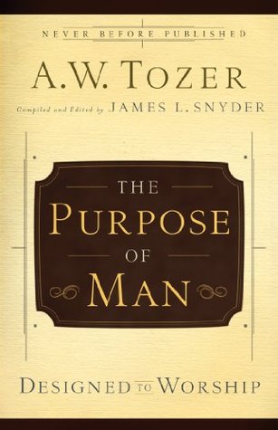 The Purpose of Man: Designed to Worship