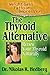 The Thyroid Alternative
