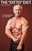 The "Ditto" Diet by Steve Stanley