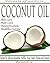 The Amazing Coconut Oil Mir...