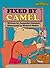 Fixed by Camel by Jacquelyn Reinach