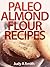 Paleo Almond Flour Recipes
