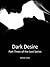 Dark Desire (Lust Series Conclusion)
