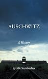 Auschwitz: A History