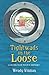 Tightwads on the Loose by Wendy Hinman