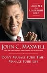 Don't Manage Your...