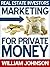 Real Estate Investors Marketing For Private Money by William   Johnson Real Estate Investors Marketing For Private Money by William   Johnson