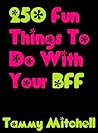 250 Fun Things To...