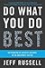 Do What You Do Best: Outsou...