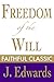 Freedom of the Will (Jonathan Edwards Collection Book 5)