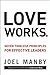Love Works: Seven Timeless Principles for Effective Leaders