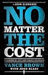 No Matter the Cost
