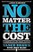No Matter the Cost by Vance Brown