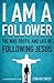 I Am a Follower by Leonard Sweet