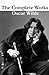 The Complete Works of Oscar Wilde (more than 150 Works)