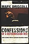 Confessions of a Reformission Rev. by Mark Driscoll