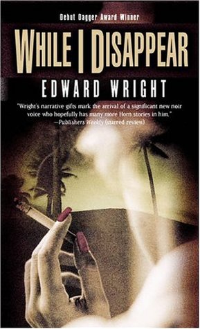 While I Disappear (John Ray Horn #2)