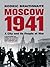 Moscow 1941 by Rodric Braithwaite